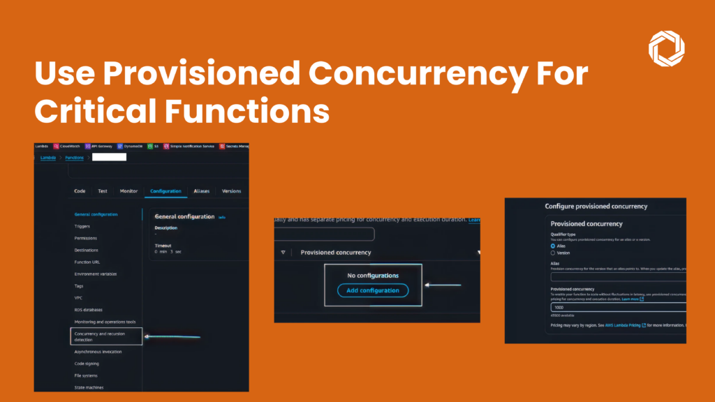 2. Use Provisioned Concurrency for Critical Functions
