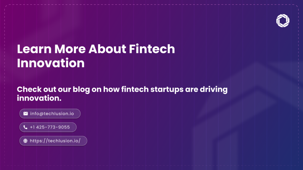 How Techlusion Empowers the Fintech Ecosystem