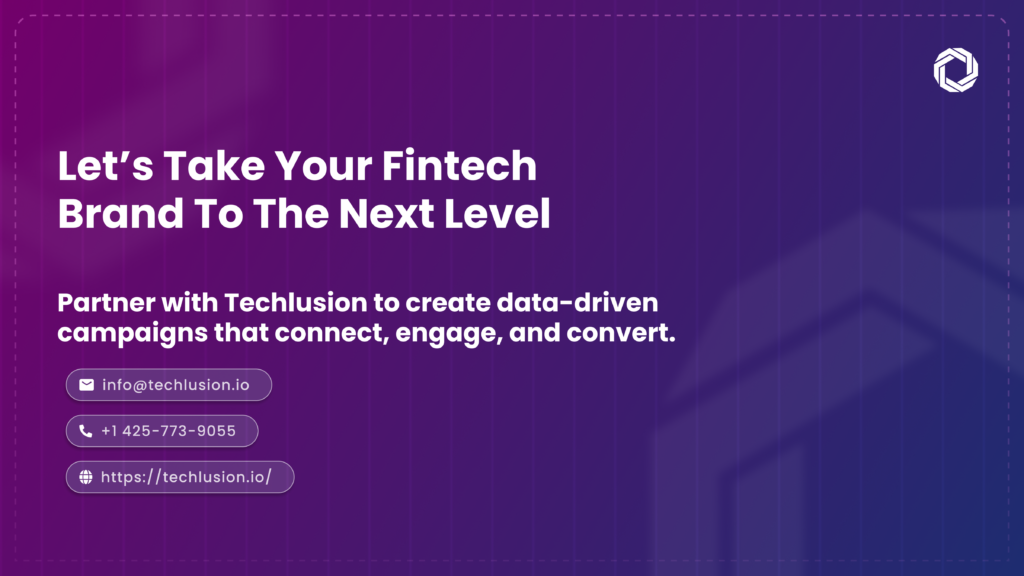 Techlusion: Your Trusted Partner in Fintech Marketing